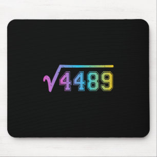 67 Meme Spaß Quadratwurzel 4489 Teenager Sechs Sie Mousepad