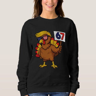 67 Meme Thanksgiving Turkey Day Six Seven Funny Tr Sweatshirt