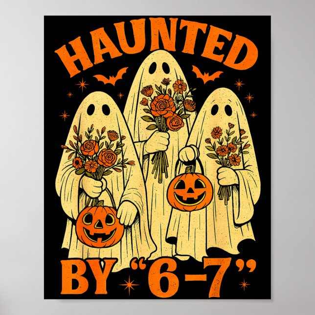 67 Meme Trendy Ghost Halloween Funny Six Seven Gen Poster (Vorne)