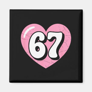 67 Meme Valentinstag Herz Sechs Sieben 6 7 6_7 6-7 Magnet