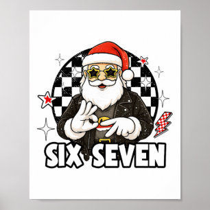 67 Meme Weihnachten Six Seven Santa 6 7 Weihnachte Poster