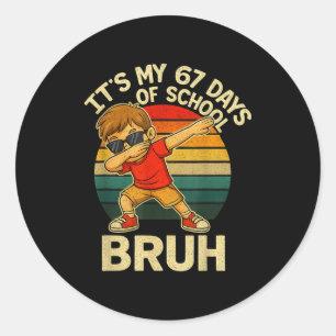67 Meme Zahlen Dabbing Es Ist Mein 67. Schultag  Runder Aufkleber