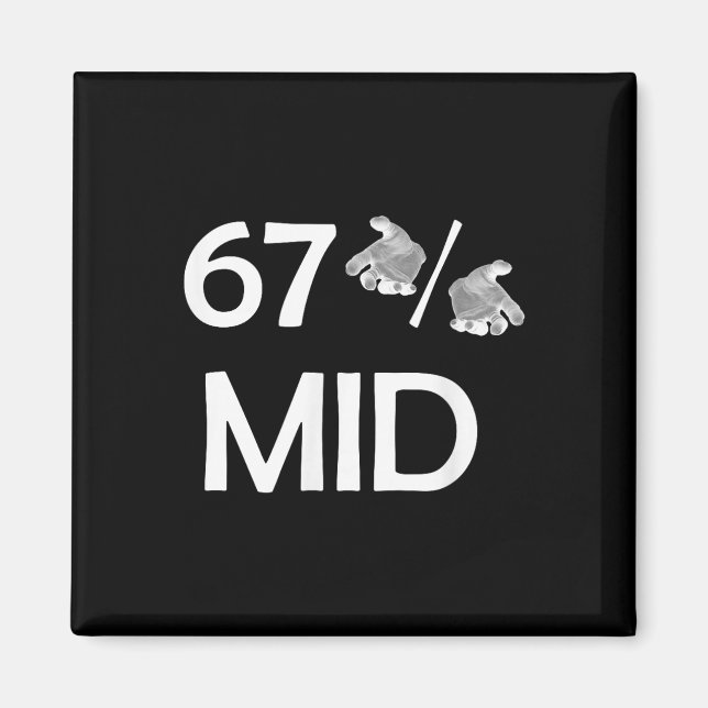 67% Mid Meme Hände Lustiger Internet-Trend 6-7 Six Magnet (Vorne)