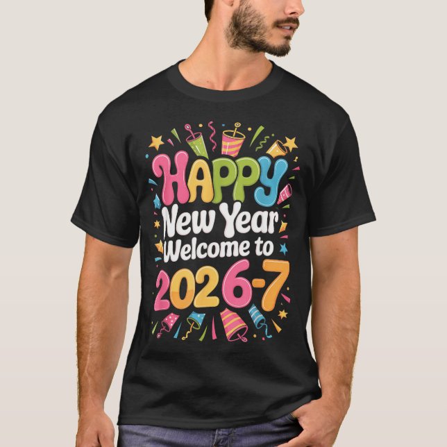 67 New Year's Eve - Happy New Year 2026-7 Funny 67 T-Shirt (Vorderseite)