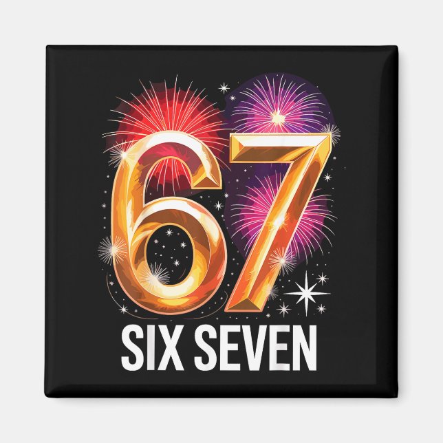 67 New Years Eve Party Pajama Shirt 6 7 Meme 67 20 Magnet (Vorne)