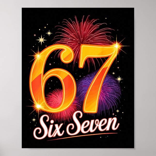 67 New Years Eve Party Pajama Shirt 6 7 Meme 67 20 Poster (Vorne)