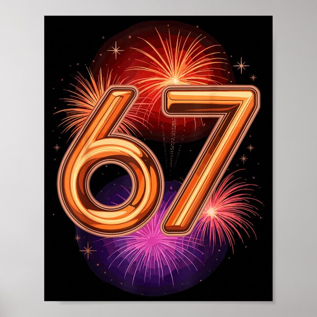 67 New Years Eve Party Pajama Shirt 6 7 Meme 67 20 Poster (Vorne)