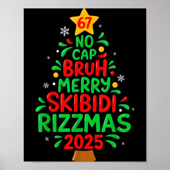 67 No Cap Bruh Skibidi Rizzmas Gen Alpha Kids Chri Poster (Vorne)
