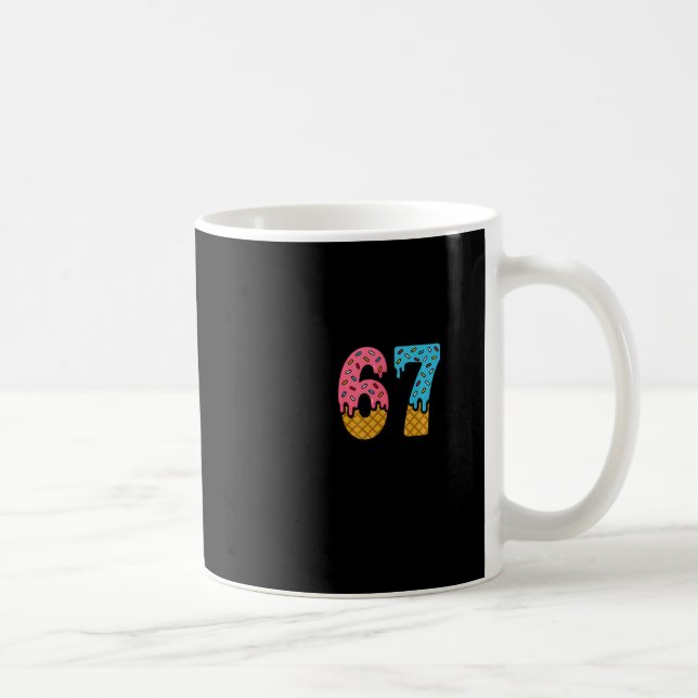 67 Number Six Seven Alpha Slang Eis Drip Spaß Kaffeetasse (Rechts)