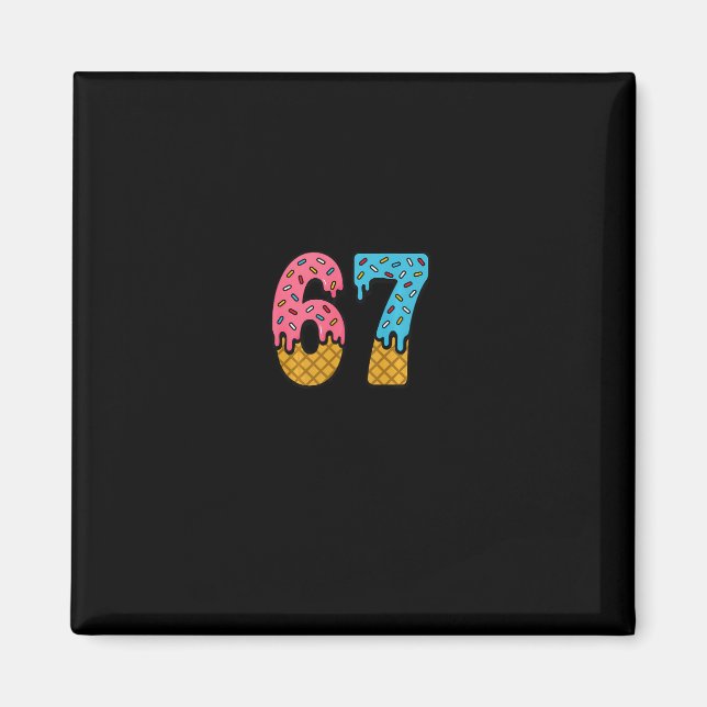 67 Number Six Seven Alpha Slang Eis Drip Spaß Magnet (Vorne)