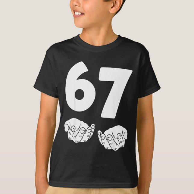 67 Number Sixty-seven Funny Hands Meme Teen Kid Ma T-Shirt (Vorderseite)