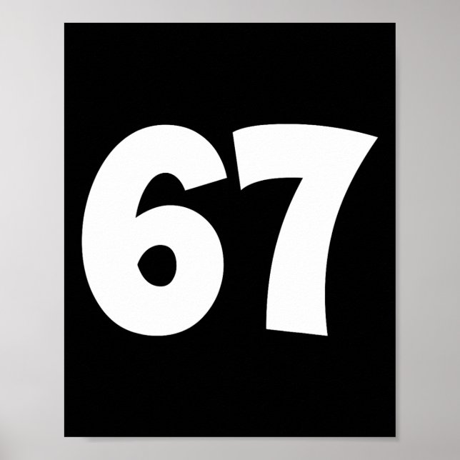 67 Nummer Siebenundsechzig Lustiger Meme-Schul-Tee Poster (Vorne)