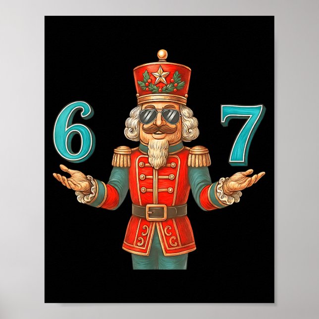 67 Nutcracker Six Seven Meme Christmas 6 7 Teens K Poster (Vorne)