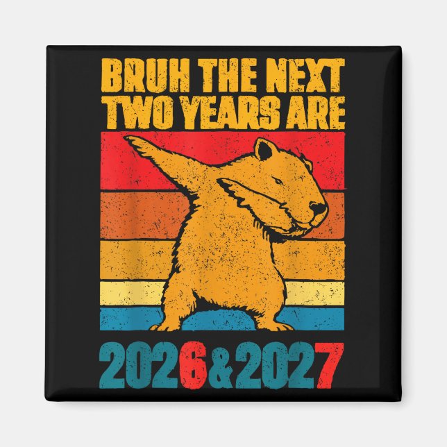 67 Nye 2026 Funny Boys Kids New Years Eve Party 6  Magnet (Vorne)