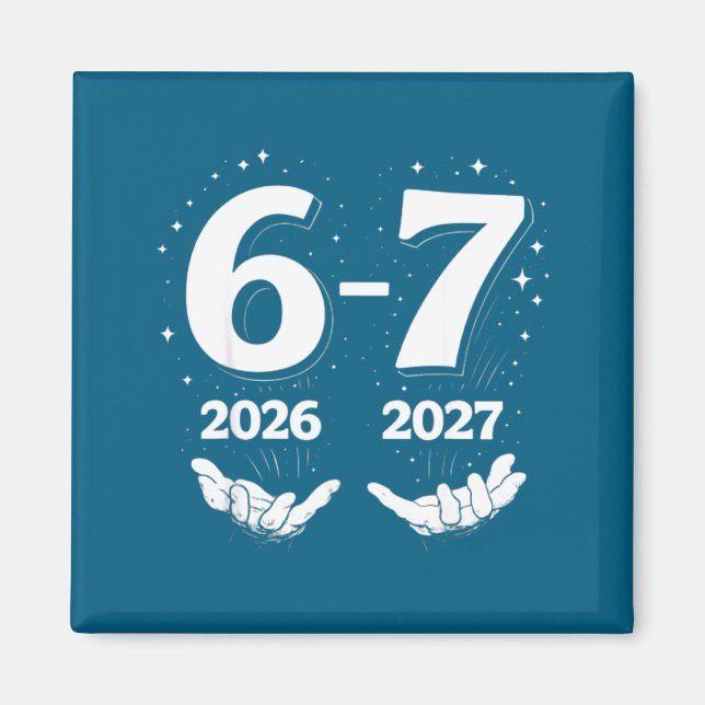 67 Nye 2026 Funny Boys Kids New Years Eve Party 6  Magnet (Vorne)