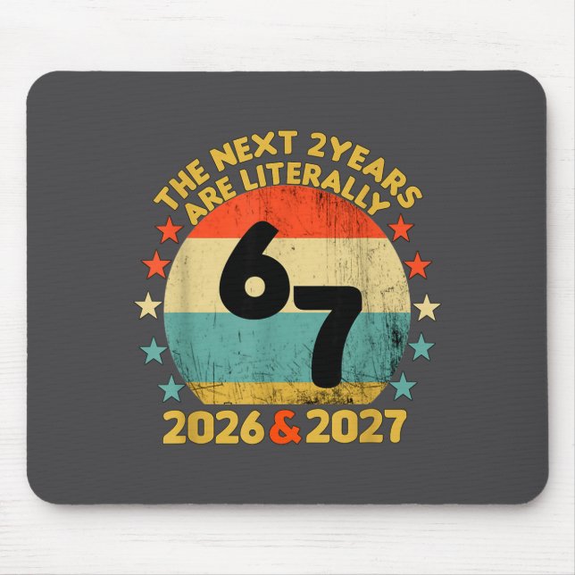 67 Nye 2026 Funny Boys Kids New Years Eve Party 6  Mousepad (Vorne)