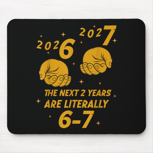 67 Nye 2026 Funny Boys Kids New Years Eve Party 6  Mousepad (Vorne)