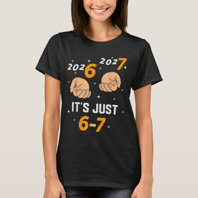 67 Nye 2026 New Years Funny 6 7 Number Six Seven M T-Shirt (Vorderseite)