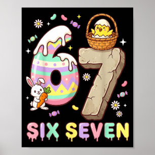 67 Ostern Six Seven Hase Küken Osterei Lustig 6 Poster