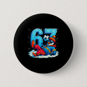 67 Pinguin Fußball Lustiges Winter Meme Geschenk Button