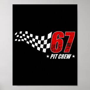 67 Pit-Crew Six Seven Racing Geburtstags-Rennwagen Poster