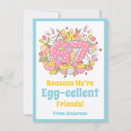 67 Reasons We’re Egg-cellent Friends! Kids Easter Feiertagskarte