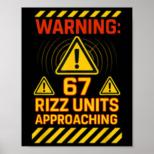 67 Rizz Einheiten Nähern Sich Warnschild Sechs Sie Poster
