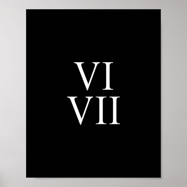 67 Roman Numerals Vi Vii Funny Six Seven Meme Matc Poster (Vorne)