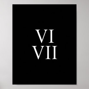 67 römische Zahlen Vi Vii Lustig Six Seven Meme Ma Poster