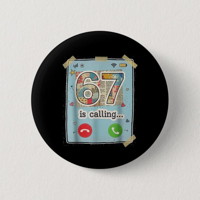 67 ruft lustigen Gen Z Slang-Meme-Telefonbildschir Button (Vorderseite)