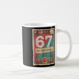 67 ruft lustigen Gen Z Slang Meme-Telefonbildschir Kaffeetasse
