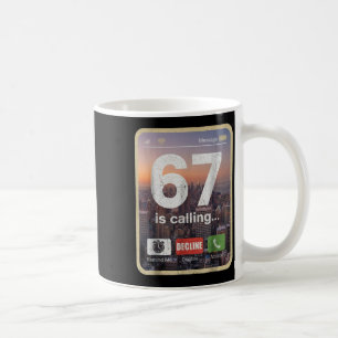 67 ruft lustigen Gen Z Slang Meme-Telefonbildschir Kaffeetasse