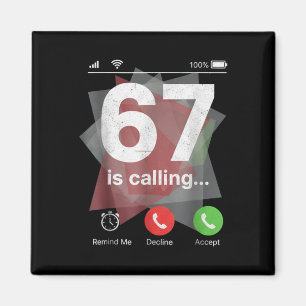 67 ruft lustigen Gen Z Slang Meme-Telefonbildschir Magnet
