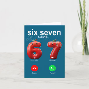 67 Ruft Lustigen Meme 67 Akzeptiere Albern Six Sev Karte