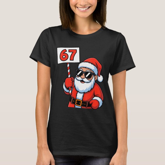 67 Santa Six Seven Christmas  T-Shirt (Vorderseite)
