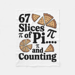 67 Scheiben Pi... und Zählen für Pizza Pie Six Fleecedecke