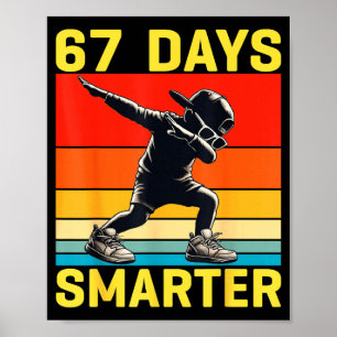 67. Schultag 67 Tage Schlauer Dabbing Sechs Sieben Poster