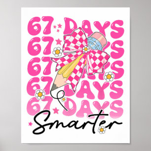 67. Schultag 67 Tage schlauer Lehrer Schüler Poster