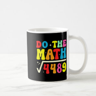 67. Schultag Rechne 67 Quadratwurzel 4489 Kaffeetasse