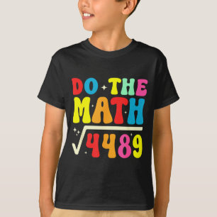 67. Schultag Rechne 67 Quadratwurzel 4489 T-Shirt