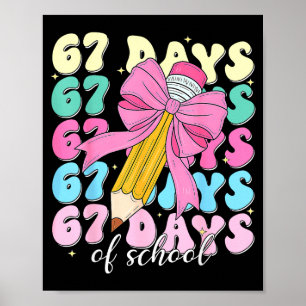 67 Schultage Coquette-Bow-Pencil Lehrer Cute Poster
