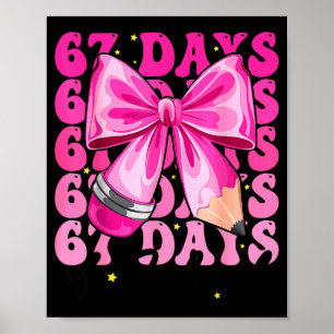 67 Schultage Coquette Schleife Sechs Sieben Meme T Poster