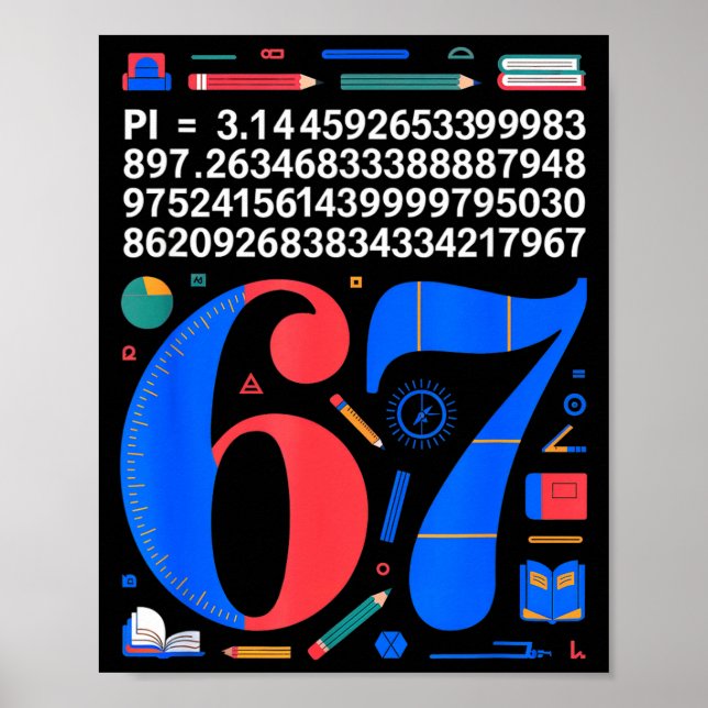 67 Schultage Lehrer Kind Junge 67 Mathe Pi Zahl Poster (Vorne)