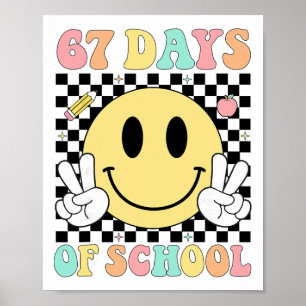 67 Schultage Lehrer Kinder Sechs Sieben 6 7 Meme Poster