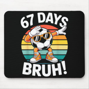 67 Schultage Lustiger Bruh Lehrer Kinder Dabbing Mousepad
