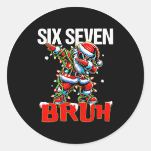 67 Sechs Sieben Burh Santa Weihnachten 6 7 Meme Mä Runder Aufkleber