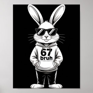 67 sechs sieben Meme 6 7 lustiger Ostertag für Jun Poster