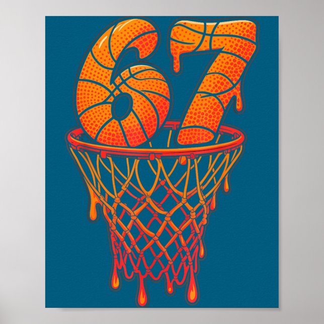 67 Seven Drip Cream Eis Basketball Six Meme Poster (Vorne)