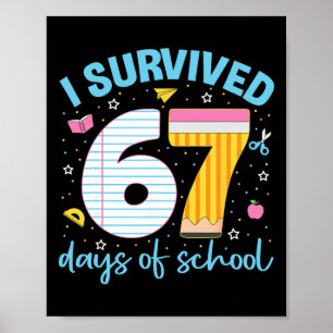 67 Shirt Lehrer Kinder 6 7 Meme Ich habe 67 Tage ü Poster