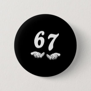 67 Sieben mit Handgriffen Schwarz-Weiß-Kunst Button